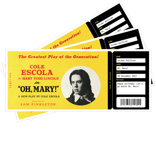 Oh, Mary! Show Custom Printed Souvenir Tickets